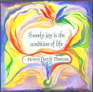 Surely Joy Is The Condition Of Life - Joy Quotes