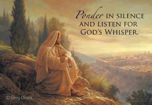 Our Lord whispers to each of us: