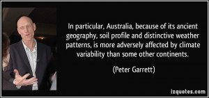 ... by climate variability than some other continents. - Peter Garrett