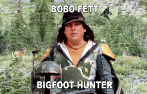 Bobo Fett Bigfoot Hunter