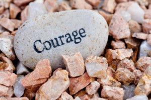 It can be easier to build courage than it is to remain brave and ...