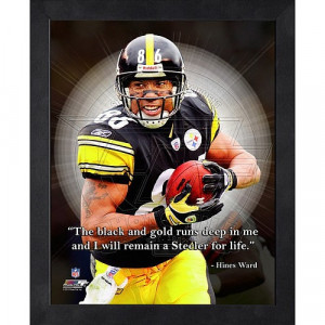 Pittsburgh Steelers Hines Ward Quote