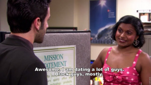 Ok, just for good measure, a few Kelly Kapoor quotes from The Office .