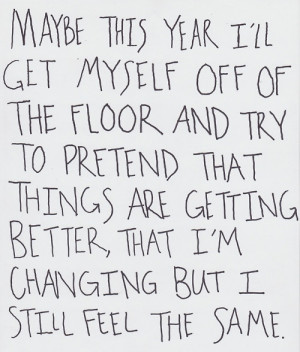 Maybe this year Ill get myself off of the floor and try to pretend ...