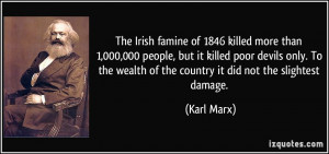The Irish famine of 1846 killed more than 1,000,000 people, but it ...