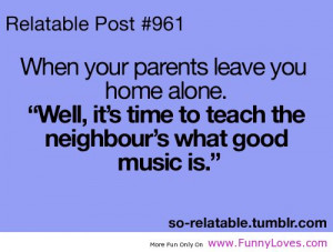 Time to teach the neighbor’s , tumblr music funny quotes