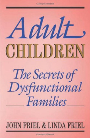 Adult Children Secrets of Dysfunctional Families: The Secrets of ...