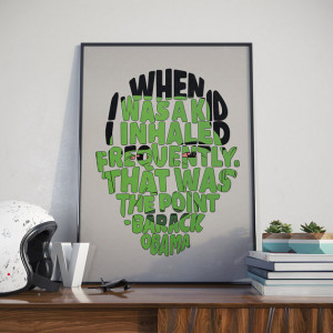 When I Was A Kid - Barack Obama, Quote, Marijuana, Weed