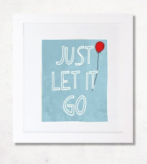 Positive quote wall art print Just let it go (blue background)