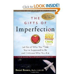 ... and Embrace Who You Are: Brene Brown: 9781592858491: Books - Amazon