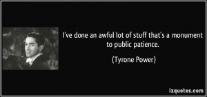 More Tyrone Power Quotes