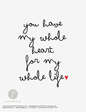 You Have My Whole Heart | 8 x 10 print