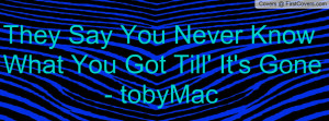 GONE - TOBYMAC Profile Facebook Covers
