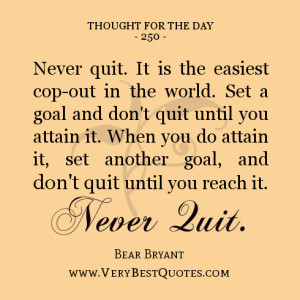 Thought For The Day, never quit quotes