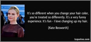 More Kate Bosworth Quotes
