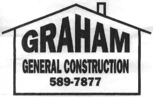 ... ? CallGeorge Graham at Graham General Construction for a quote today