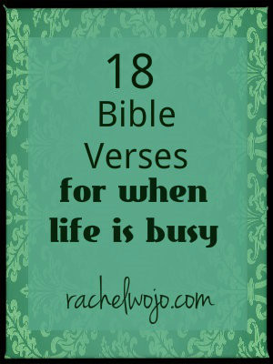 bible verses for when life is busy