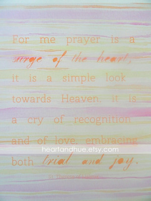 Surge of the Heart St.Therese of Lisieux Quote 8.5x11 by heartandhue
