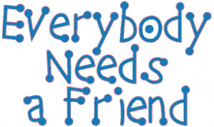 Everybody-Needs-A-Friend-44080666817.png
