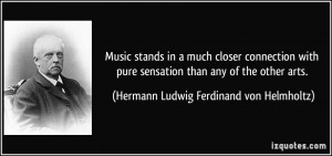 Music stands in a much closer connection with pure sensation than any ...