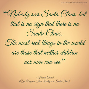 Yes Virginia There Is a Santa Claus Quotes