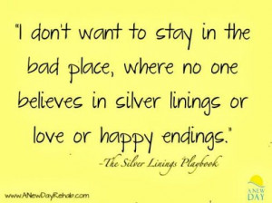 ... Quotes, Quotes Silverlinings, Silver Linings Playbook Quotes