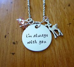 Bambi Inspired Necklace. Bambi's mother quote: 