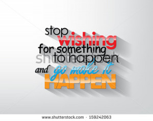 ... make it happen. Typography background. Motivational quote. (EPS10