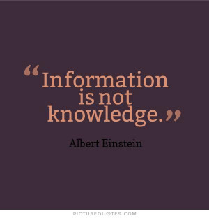Albert Einstein Quotes Knowledge Quotes Information Quotes