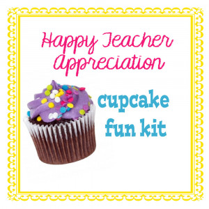 Cupcake Decorating Kit-Printable for Teacher Appreciation