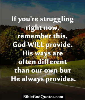 If you're struggling right now, remember this. God WILL provide. His ...