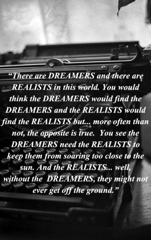 Dreamers vs Realists