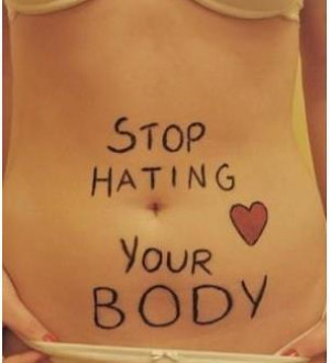 ... , women out there, here are some tips on how to love your body