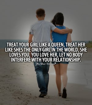 Love Quotes For Her - Treat your girl like a queen
