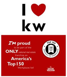 Keller Williams Makes Top 150 Places to Work List! I love KW!
