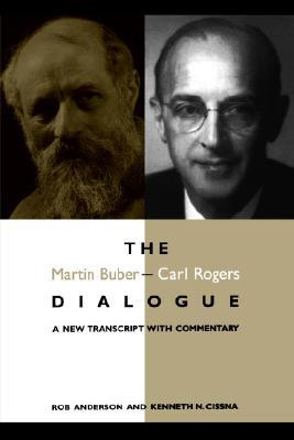 The Martin Buber-Carl Rogers Dialogue: A New Transcript with ...