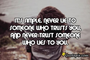 Never Lie Someone Who Trust