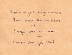 Promise me you will always Remember – Curiosity Quote