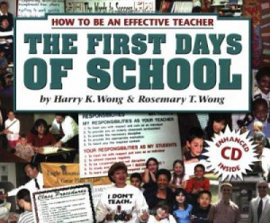 ... Teacher: The First Days of School Rosemary T. Wong Harry K. Wong