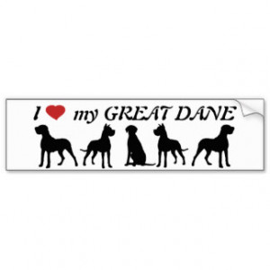 love (heart) my Great Dane Fun Dog Quote Car Bumper Sticker