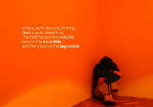 When you're down to nothing