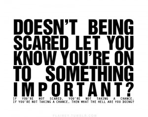 being scared, fear, important, inspiration, life, love, positive ...
