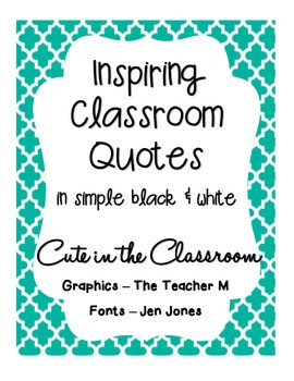 Inspiring Classroom Quotes...