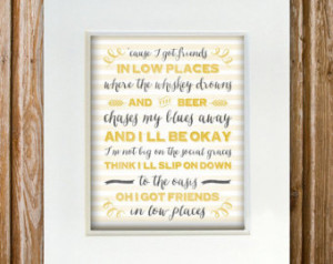 Friends in Low Places - by Garth Brooks - Lyrical Word Art - 8x10 Wall ...