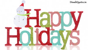 Famous Happy Holidays Quotes Sayings 2014-2015 Messages for Friends