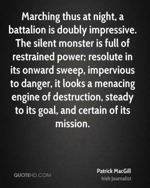 ... engine of destruction, steady to its goal, and certain of its mission