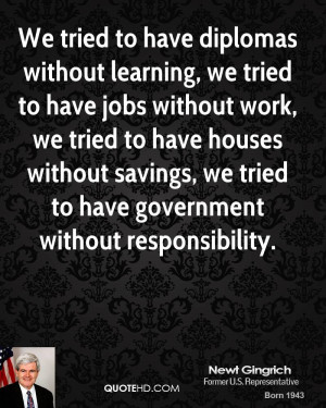 ... without savings, we tried to have government without responsibility