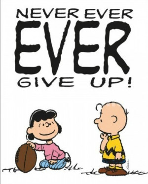 Peanuts - Charlie Brown Football Never Give Up Poster