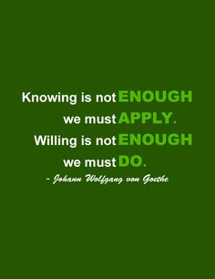 ... quotes ideas notable quotes quotes wisdom quotes sayings etc goethe