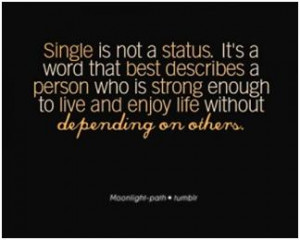 am SINGLE.. and you'd have to be....